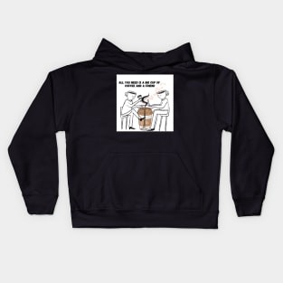 all you need is coffee and a good friend Kids Hoodie